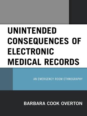 cover image of Unintended Consequences of Electronic Medical Records